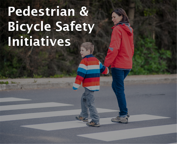 Pedestrian and Bicycle Safety Initiatives